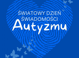 Światowy Dzień Świadomości Autyzmu