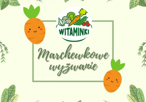 Grafika przedstawia symbole marchewek, logo projektu oraz napis Marchewkowe wyzwanie