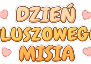 Plakat przedstawiający napis Dzień Pluszowego Misia.