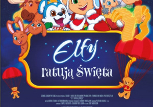 Plakat „Elfy ratują święta”.