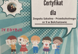 Certyfikat z realizacji Ogólnopolskiego Projektu Edukacyjnego Gramy Zmysłami dla Zespołu Szkolno – Przedszkolnego nr 9 w Bełchatowie.