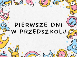 Pierwsze dni w przedszkolu