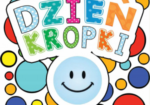 Zdjęcie przedstawia plakat z napisem Dzień Kropki.