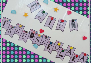 Tablica z napisem Dzień Przedszkolaka.