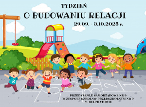Plakat z napisem Tydzień o budowaniu relacji na którym widać grupę dzieci bawiązych się na placu zabaw.