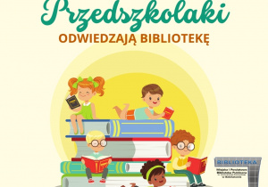 Grafika przedstawia dzieci, książki oraz napis Przedszkolaki odwiedzają Bibliotekę
