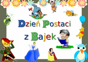 Grafika przedstawia napis „Dzień Postaci z Bajek”.