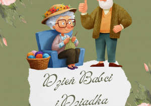 Grafika przedstawia babcię i dziadka oraz kwiaty i napis Dzień Babci i Dziadka
