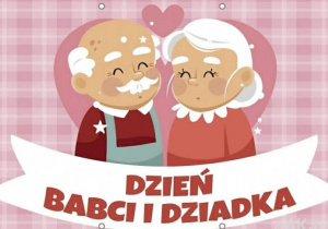 Grafika przedstawia napis „Dzień Babci i Dziadka”.