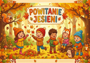 Na zdjęciu widzimy grafikę „Powitanie Jesieni”.