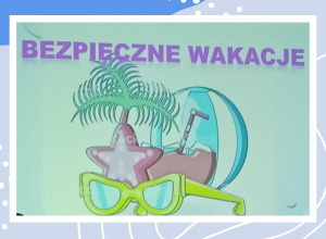 Bezpieczne wakacje