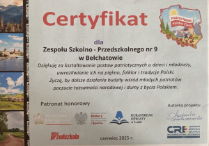 Certyfikat dla całej społeczności przedszkolnej za udział w Międzynarodowym projekcie Piękna Nasza Polska Cała w 2024/2025 roku szkolnym.